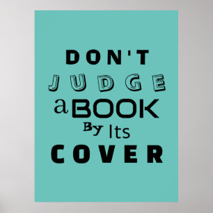 "Don't Judge a Book by Its Cover" Inspirational Poster