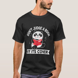 Don'T Judge A Book By Its Cover Motivational Panda T-Shirt