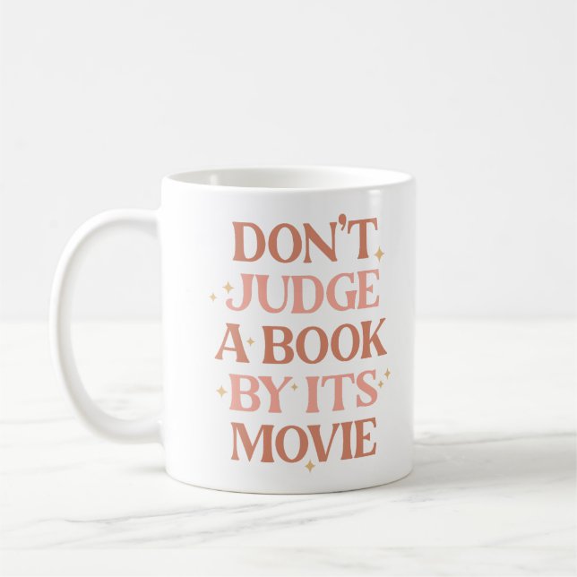 Don't Judge A Book By Its Movie Coffee Mug (Left)