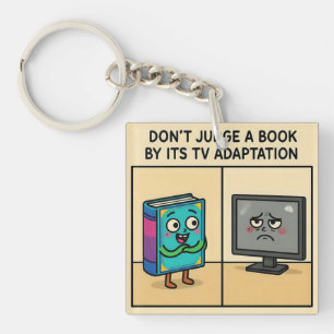 "Don't Judge a book by its TV Adaption Keychain