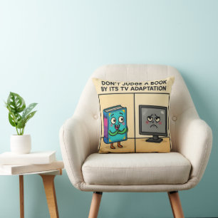 "Don't Judge a book by its TV Adaption Throw Pillow