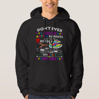 dont judge autism parents you not in our shoes awa hoodie