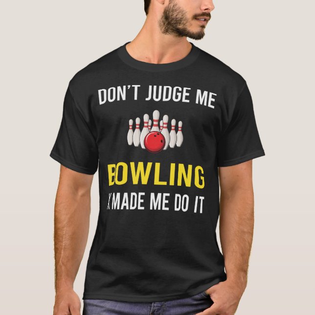 Dont Judge Bowling T-Shirt (Front)