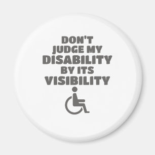 Don't Judge Disability By Its Visibility Awareness Magnet