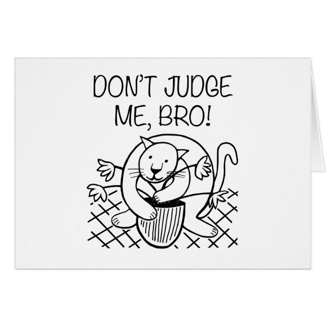 Don't Judge Me Bro (Front Horizontal)