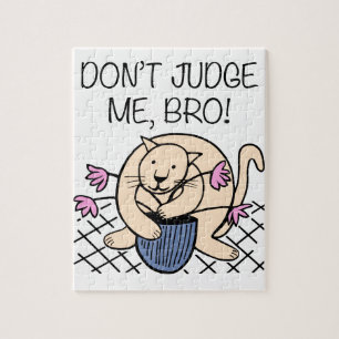 Don't Judge Me Bro Cat Cartoon Jigsaw Puzzle