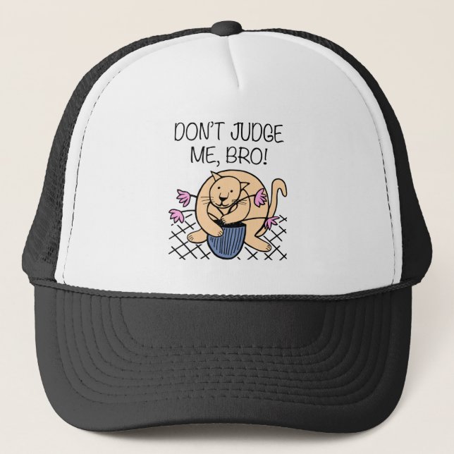 Don't Judge Me Bro Cat Cartoon Trucker Hat (Front)