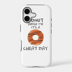 Don't Judge Me It's A Cheat Day Funny Doughnut Lov