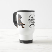 Dont Judge My Rottie Puppy Dog Cute Rottweiler Cof