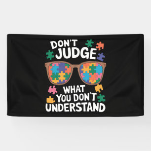 Don't Judge Understand Love Autistic Autism Awaren Banner
