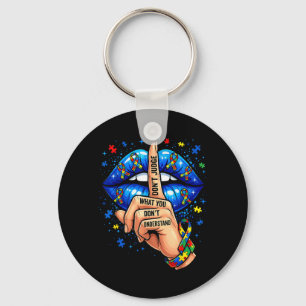Dont Judge What Dont Understand Au Awareness Lips Keychain