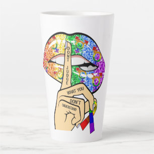 Don't Judge What You Dont Understand LGBTQIA Pride Latte Mug
