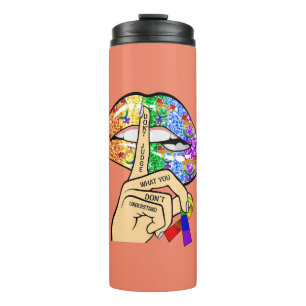 Don't Judge What You Dont Understand LGBTQIA Pride Thermal Tumbler