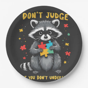 Don't Judge What You Don't Understand Raccoon Paper Plate