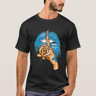 Don't Judge What You Don't Understand Shhh Autism T-Shirt