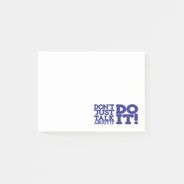 Don't just talk about it do it blue post it notes (Front)