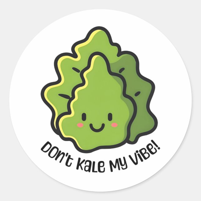 Don't Kale My Vibe! Cute Vegetable Cartoon Pun Classic Round Sticker (Front)