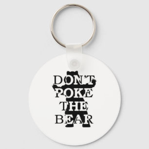 Don't Ke The Bear  Keychain