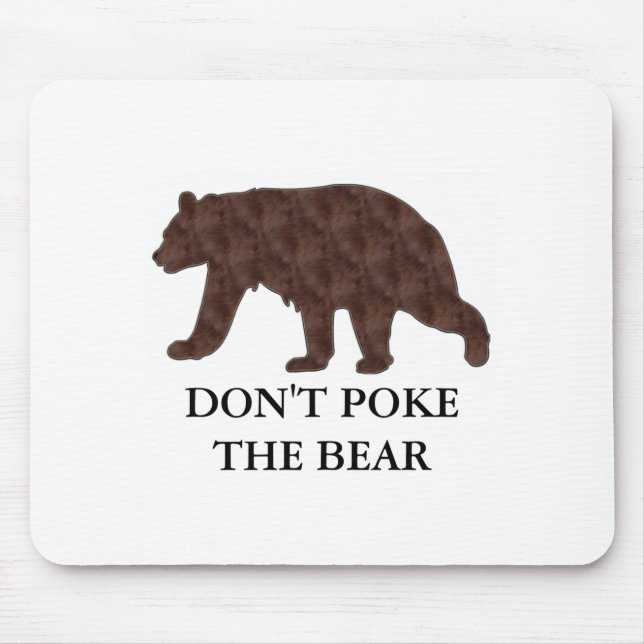 Dont Ke The Bear  Mouse Pad (Front)