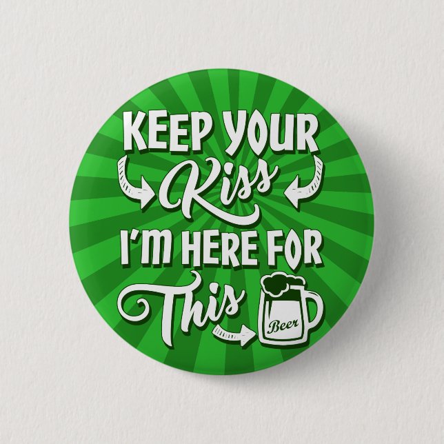 Don't Kiss Me Funny Irish 2 Inch Round Button (Front)