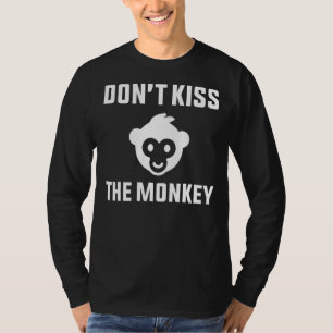 Don't Kiss The Monkey Monkey Pox T-Shirt