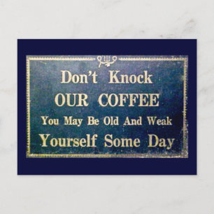 Don't Knock Our Coffee Vintage Signage Dark Blue Postcard