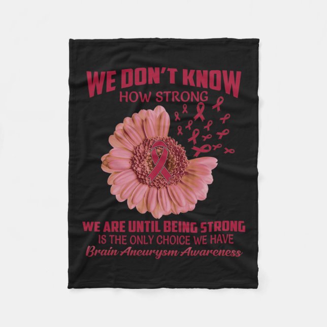 Don't Know How Strong Brain Aneurysm  Fleece Blanket (Front)
