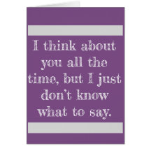 "Don't know what to say" Card