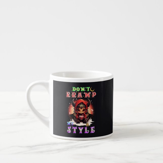 Don't Kramp My Style Espresso Cup (Left)