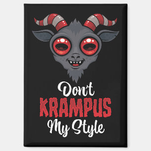 Don't Krampus My Style Magnet