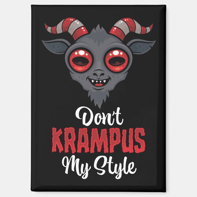 Don't Krampus My Style Magnet (Front)