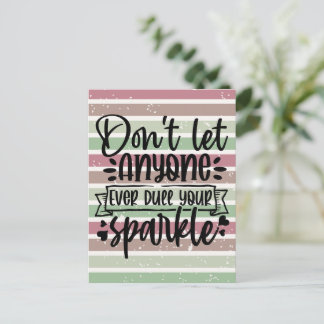 Dont Let Anyone Dull Your Sparkle - Inspirational Postcard