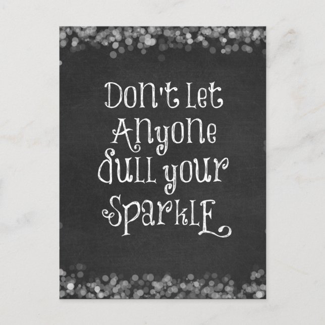 Don't Let Anyone Dull Your Sparkle Quote Postcard (Front)