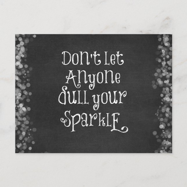 Don't Let Anyone Dull Your Sparkle Quote Postcard (Front)