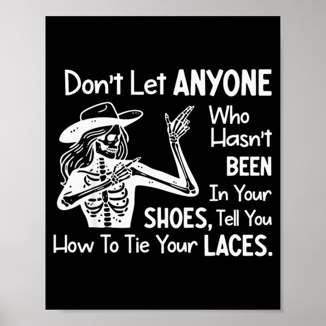 Don't Let Anyone Who Hasn't Been In Your Scute Ss  Poster (Front)