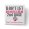 Dont Let Cancer Steal Second 2nd Base