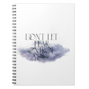 "Don't Let Fear Control You – Elegant Motivational Notebook