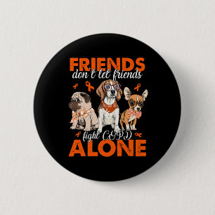 Don't Let Friends Fight CRPS Alone Cute Dog Awaren 2 Inch Round Button