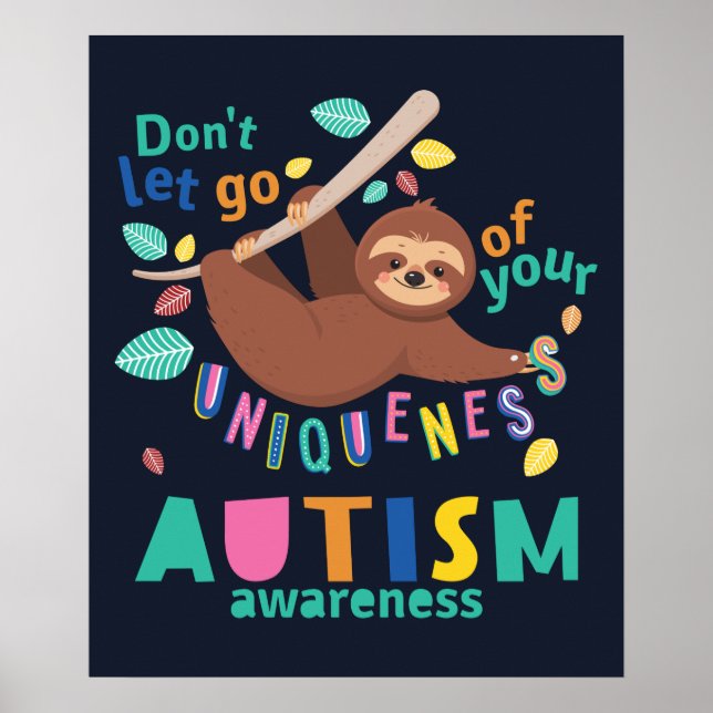 Don't Let Go of Your Uniqueness Autism Awareness Poster (Front)