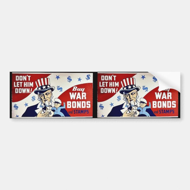 Don't Let Him Down, Buy War Bonds And Stamps Bumper Sticker (Front)