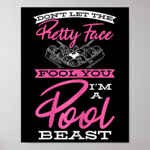 Dont Let Pretty Face Fool You Cue Pool Beast Billi Poster