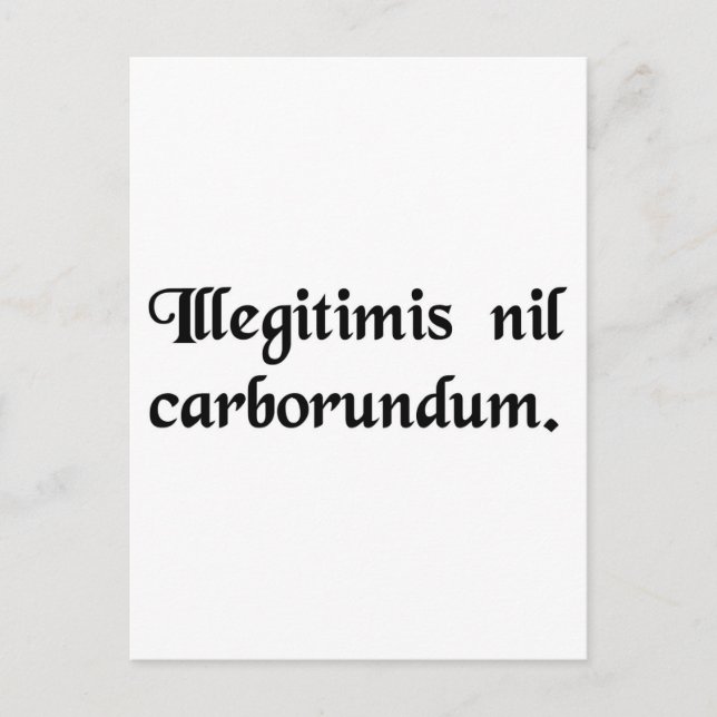 Don't let the bastards grind you down. postcard (Front)