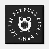 Don't Let The Bedbugs Bite!