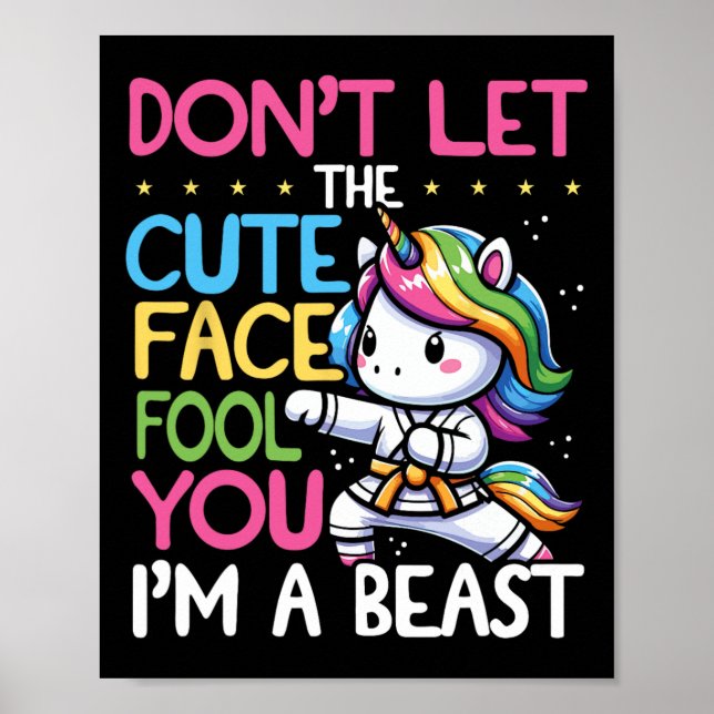 Don't Let The Cute Face Fool You Unicorn Karate Gi Poster (Front)