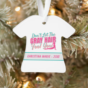 Don't Let the Grey Hair Fool You Yoga Quote Orname Ornament
