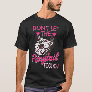 Don't let the Ponytail Fool You Karate Women MMA K T-Shirt