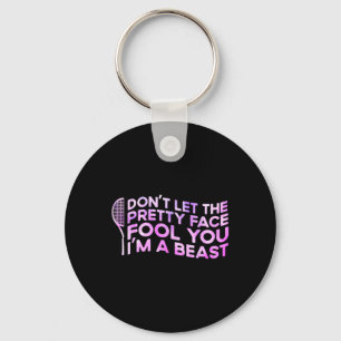 Dont Let The Pretty Face Fool You Im A Beast Sport Keychain