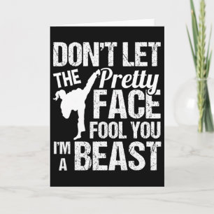 Dont Let The Pretty Face Fool You Karate Taekwondo Card