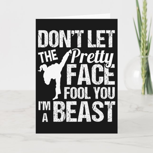 Dont Let The Pretty Face Fool You Karate Taekwondo Card (Front)