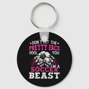 Don't Let The Pretty Face Fool You Women Girls Soc Keychain